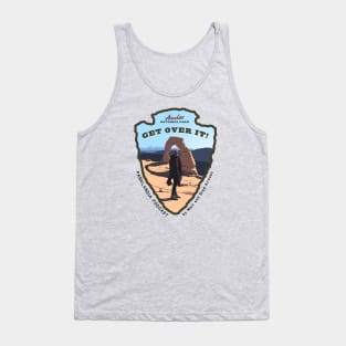 Arches National Park - Get Over It! Tank Top